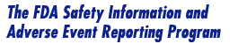 Safety information and Adverse Event Reporting program